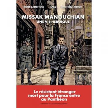 Missak Manouchian - Une vie héroïque