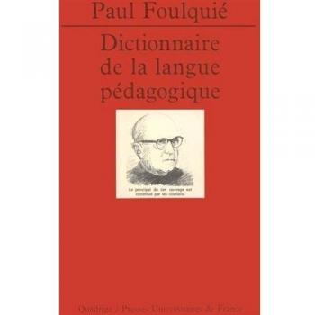 Paul Foulquié Dictionnaire De La Langue Pédagogique (Quadrige 125)
