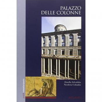 Palazzo delle Colonne. Milano