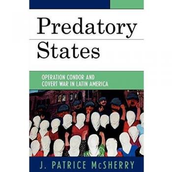 Predatory States : Operation Condor and Covert War in Latin America