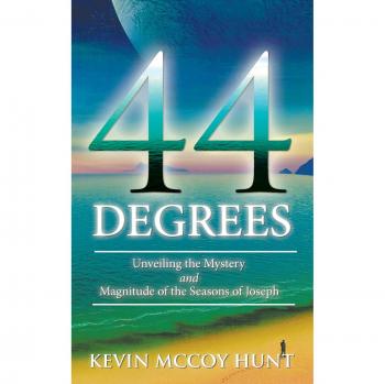 44 Degrees: Unveiling the Mystery and Magnitude of the Seasons of Joseph