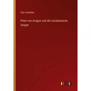 Peter von Aragon und die sizialianische Vesper