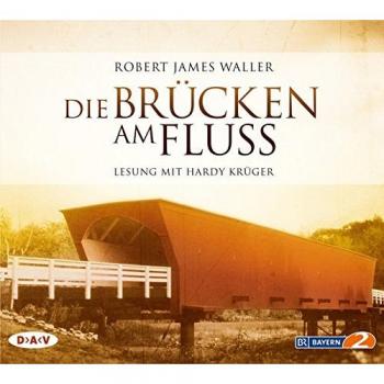 Waller, Robert James: Die Brücken am Fluss