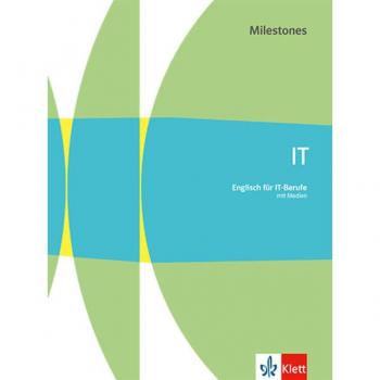 IT Milestones. Englisch für IT-Berufe: Schulbuch mit Medien (Technical Milestones)