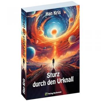 Han, Kris: Sturz durch den Urknall