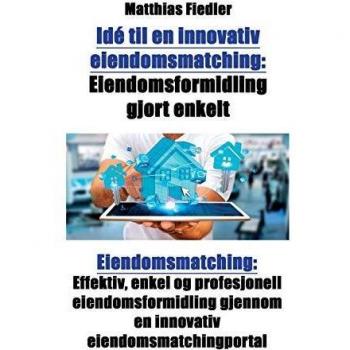 Idé til en innovativ eiendomsmatching
