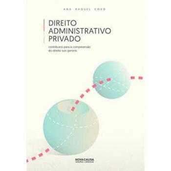 DIREITO ADMINISTRATIVO PRIVADO