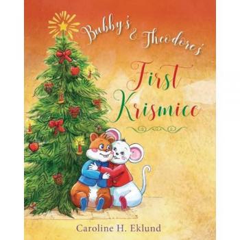 Bubby's & Theodore's First Krismice