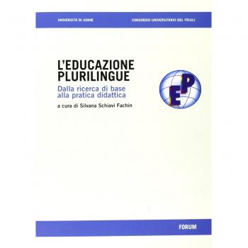 L' educazione plurilingue. Dalla ricerca di base alla pratica didattica