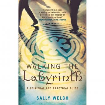 Welch, Sally: Walkinmg the Labyrinth