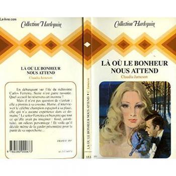 Là où le bonheur nous attend (Collection Harlequin) - Claudia Jameson