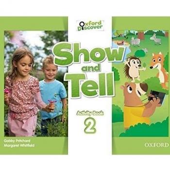 Oxford Show and Tell 2: Activity Book