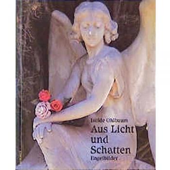 Aus Licht und Schatten: Engelbilder