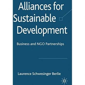 Alliances for Sustainable Development: Business and NGO Partnerships