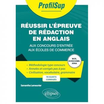 Réussir l’épreuve de rédaction en anglais aux concours d’entrée aux écoles de commerce