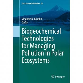 Biogeochemical Technologies for Managing Pollution in Polar Ecosystems