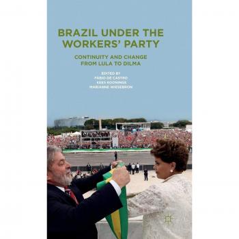 Brazil Under the Workers' Party