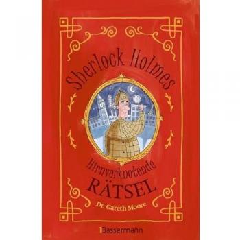 Sherlock Holmes - Hirnverknotende Rätsel. Für Kinder ab 8 Jahren