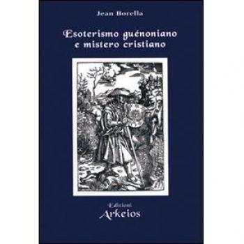 Esoterismo guénoniano e mistero cristiano