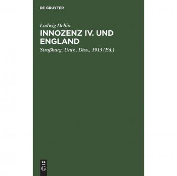 Dehio, Ludwig: Innozenz IV. und England