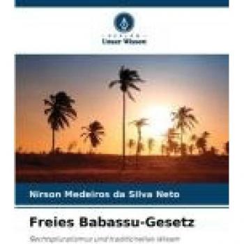 Silva Neto, Nirson Medeiros Da: Freies Babassu-Gesetz