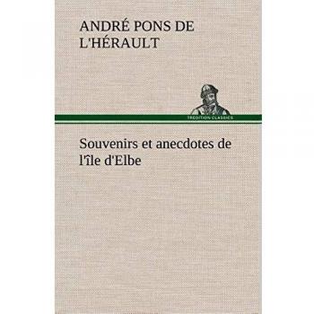 Souvenirs et anecdotes de l'île d'Elbe