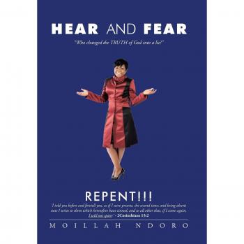 Hear and Fear: Who Changed the Truth of God into a Lie?