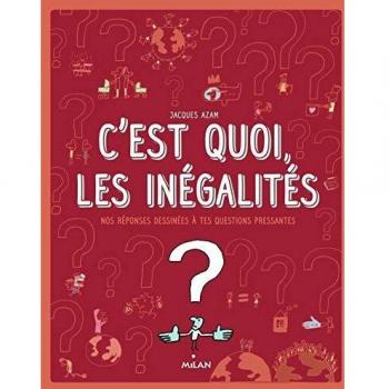 C'Est Quoi, Les Inégalités ?
