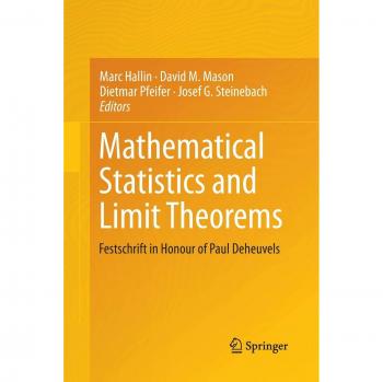 Mathematical Statistics and Limit Theorems: Festschrift in Honour of Paul Deheuvels