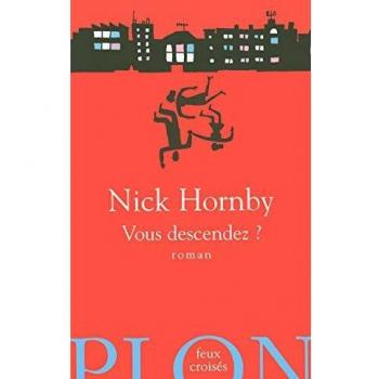 Nick Hornby - Vous descendez ? - Preis vom 18.09.2025 05:07:49 h