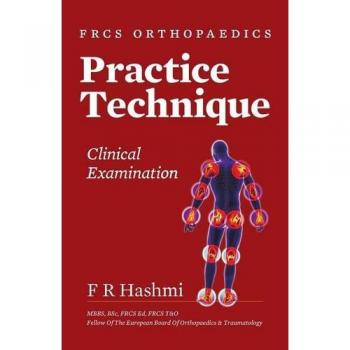 Frcs Orthopaedics - Practice Technique - Clinical Examination