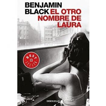 Benjamin Black Quirke 2. El Otro Nombre De Laura (Best Seller, Band 2)