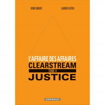 Robert L'Affaire Des Affaires, Tome 4 : Clearstream