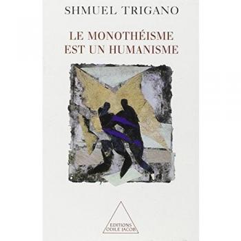 Le monothéisme est un humanisme