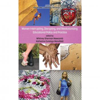 Women Interrupting, Disrupting, and Revolutionizing Educational Policy and Practice (Hc) (Educational Leadership for Social Justice)