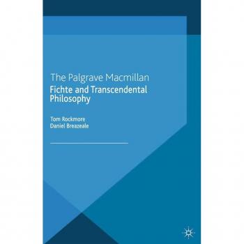 Fichte and Transcendental Philosophy
