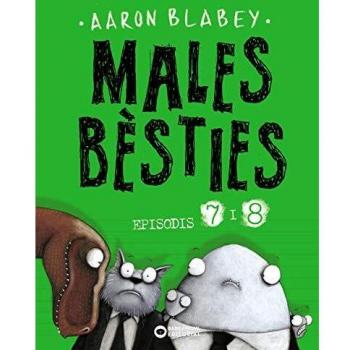 MALES BÈSTIES. EPISODIS 7 I 8