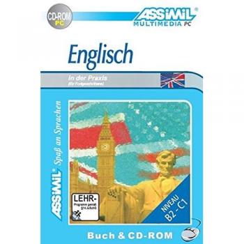 ASSiMiL Selbstlernkurs für Deutsche: Englisch in der Praxis - Multimedia Lehrbuch und CD-ROM