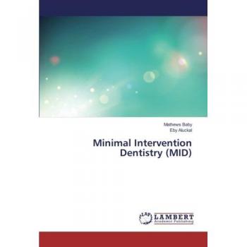 Minimal Intervention Dentistry (MID)