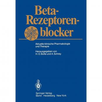 Beta-Rezeptorenblocker: Aktuelle klinische Pharmakologie und Therapie