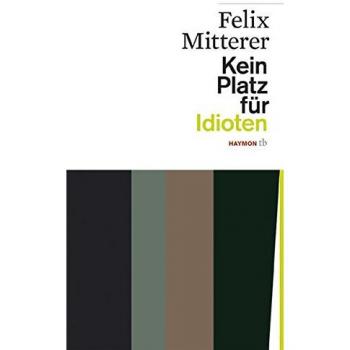Kein Platz für Idioten