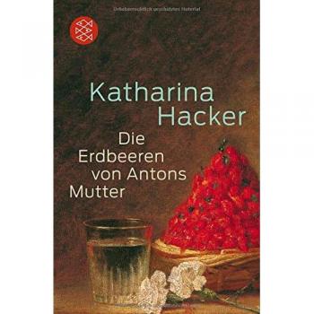 Die Erdbeeren von Antons Mutter