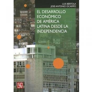 Desarrollo económico de américa latina desde la independencia