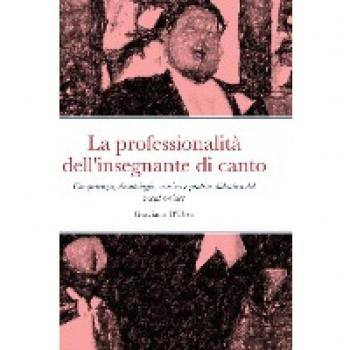 La professionalità dell'insegnante di canto: Competenza, deontologia, tecnica e pratica didattica del vocal trainer