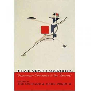 Brave New Classrooms