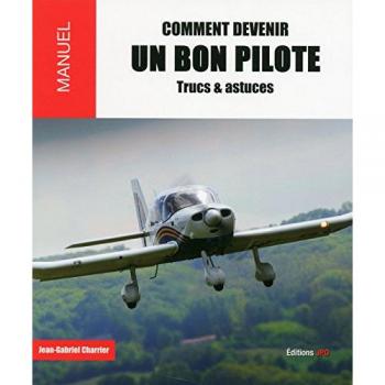 Comment devenir un bon pilote - Trucs & astuces