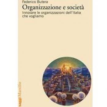 Organizzazione e società. Innovare le organizzazioni dell'Italia ...