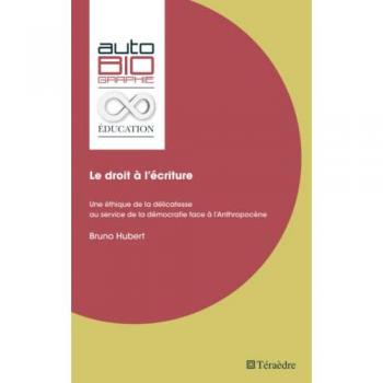 Le droit à l'écriture : une éthique de la délicatesse au service de la démocratie face à l'Anthropocène