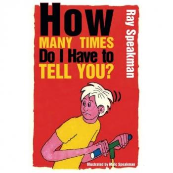 How Many Times Do I Have to Tell You? - [Livre en VO]