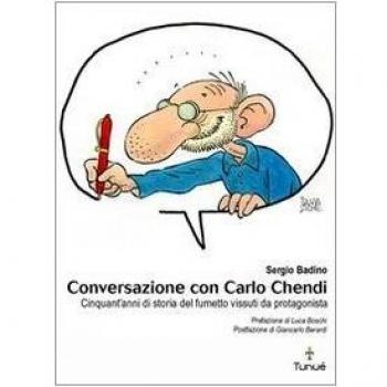 Conversazione con Carlo Chendi. Da Pepito alla Disney e oltre: cinquant'anni di fumetto vissuti da protagonista